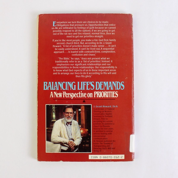 Balancing Life's Demands by J Grant Howard 1983 Paperback Ex-Library