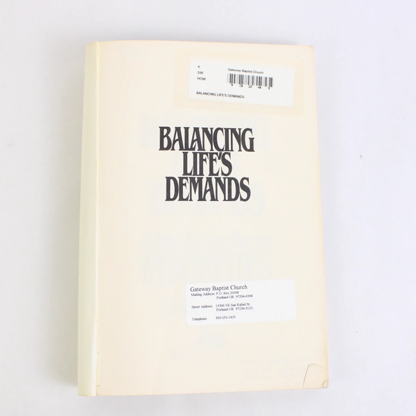Balancing Life's Demands by J Grant Howard 1983 Paperback Ex-Library