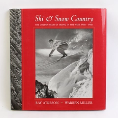 Ski & Snow Country by Ray Atkeson & Warren Miller 2000 HC DJ Signed