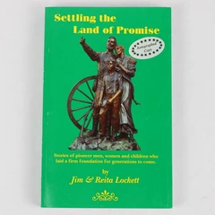 Settling the Land of Promise by Jim and Reita Lockett 1994 Paperback Signed