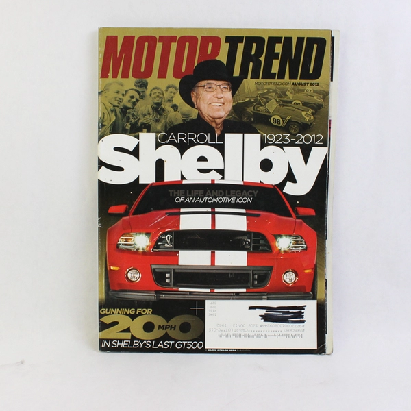 Motor Trend August 2012 Carroll Shelby 1923-2012 Gunning for 200mph Shelby's