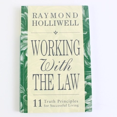 Working With The Law by Raymond Holliwell 2004 Paperback