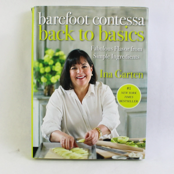 Barefoot Contessa Back to Basics by Ina Garten 2008 Hardcover Dust Jacket