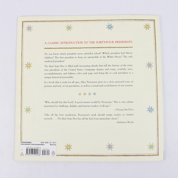 The Buck Stops Here The Presidents of the United States Alice Provensen 2013