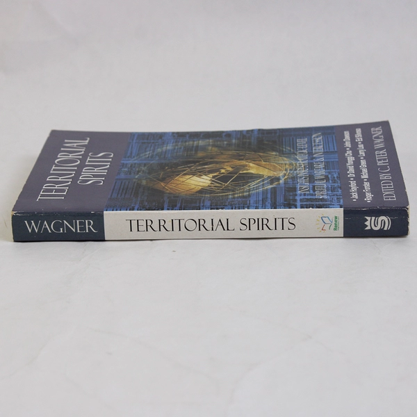 Territorial Spirits Insights Into Strategic Level Spiritual Warfare 1991 PB