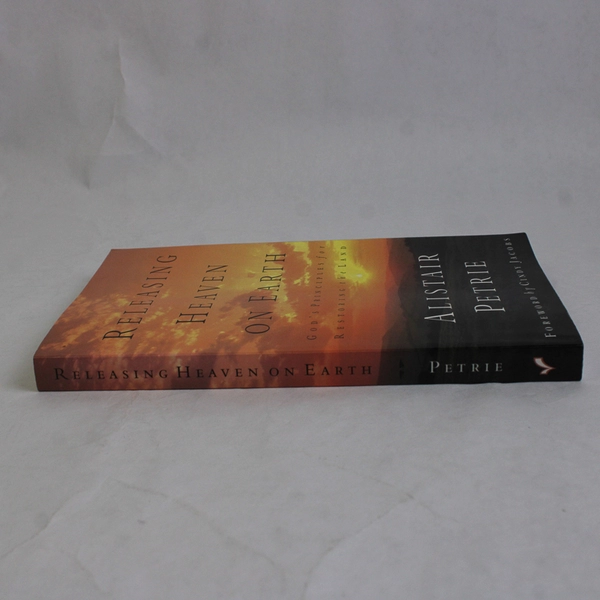 Releasing Heaven On Earth By Alistair Petrie 2001 Paperback