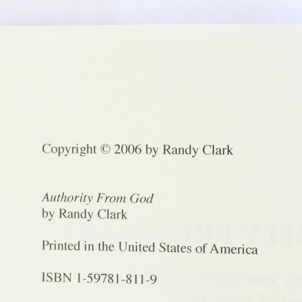 Authority From God by Randy Clark 2006 Paperback 