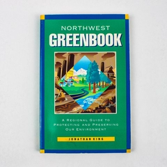 Northwest Greenbook by Jonathan King 1991 Paperback Protecting the Environment