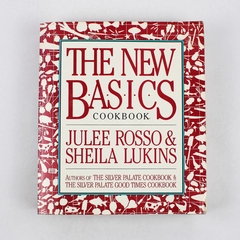 The New Basics Cookbook by Julee Rosso & Sheila Lukins 1989 Paperback