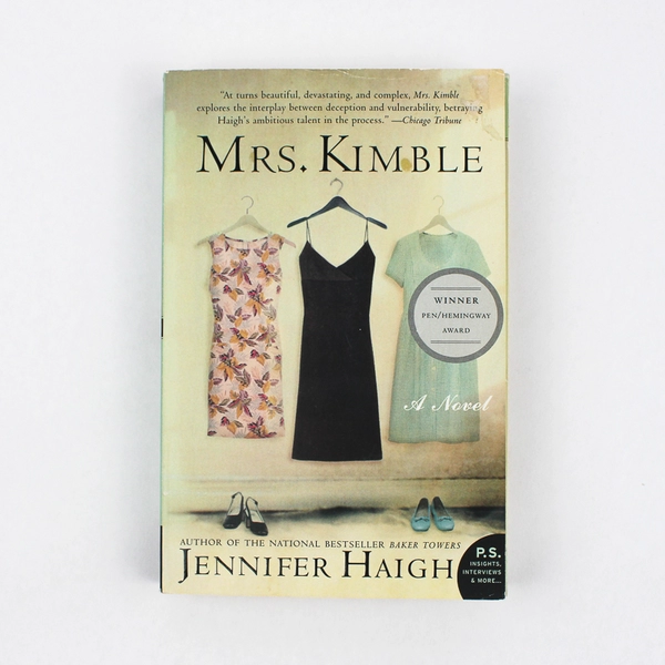 Mrs Kimble A Novel by Jennifer Haigh 2006 Paperback