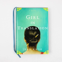 Girl in Translation by Jean Kwok 2010 Novel Hardcover Dust Jacket 1st Edition