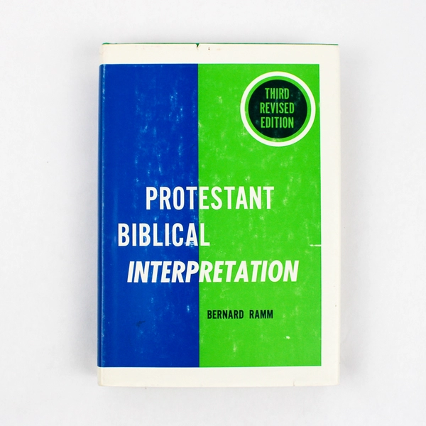 Protestant Biblical Interpretation by Bernard Ramm 1979 Hardcover DJ Revised