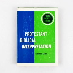 Protestant Biblical Interpretation by Bernard Ramm 1979 Hardcover DJ Revised