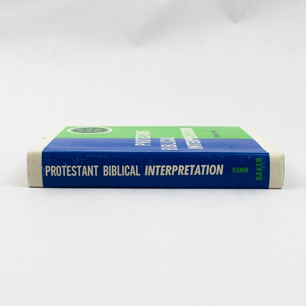 Protestant Biblical Interpretation by Bernard Ramm 1979 Hardcover DJ Revised