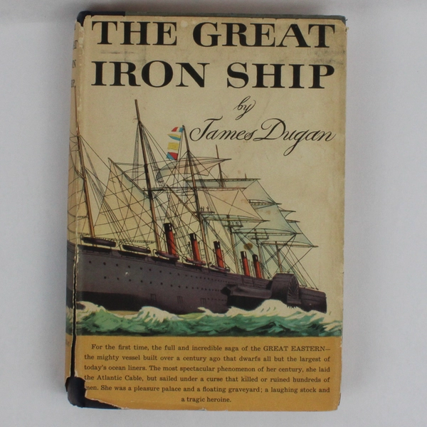 The Great Iron Ship by James Dugan 1953 First Edition Hardcover Dust Jacket