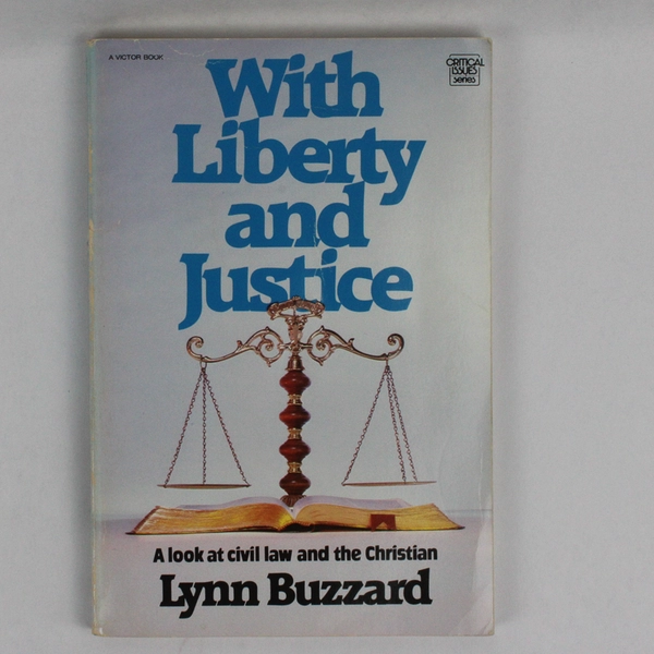 With Liberty and Justice by Lynn Buzzard 1984 PB Look at Civil Law the Christian