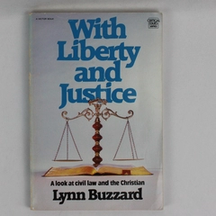 With Liberty and Justice by Lynn Buzzard 1984 PB Look at Civil Law the Christian