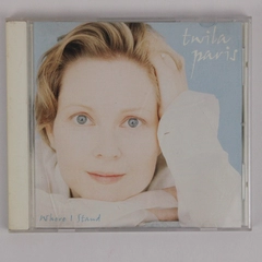 Where I Stand by Twila Paris CD 1996