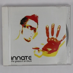 The Greatest Of These CD by Innate 