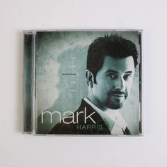 The Line Between The Two by Mark Harris CD 2005