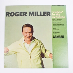Roger Miller - Walkin' In The Sunshine Vintage 12" Vinyl Smash Record