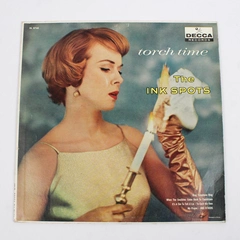 The Ink Spots Torch Time Vintage 12" Vinyl Record Classic Music LP