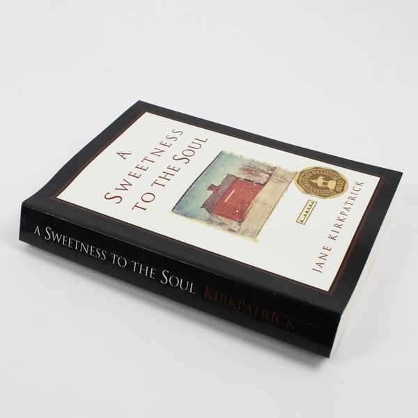 A Sweetness to the Soul by Jane Kirkpatrick 1995 Paperback 