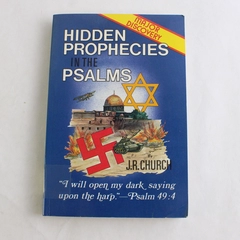 Hidden Prophecies in the Psalms by J. R. Church First Edition 1986 PB