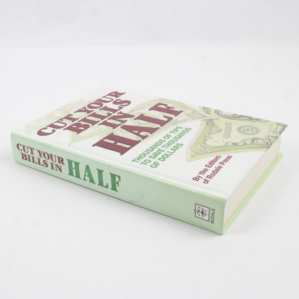 Cut Your Bills in Half Rodale Press Staff 1989 HC