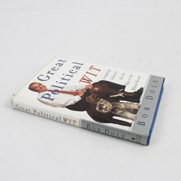 Great Political Wit Compiled by Bob Dole 1998 1st Edition Hardcover Dust Jacket