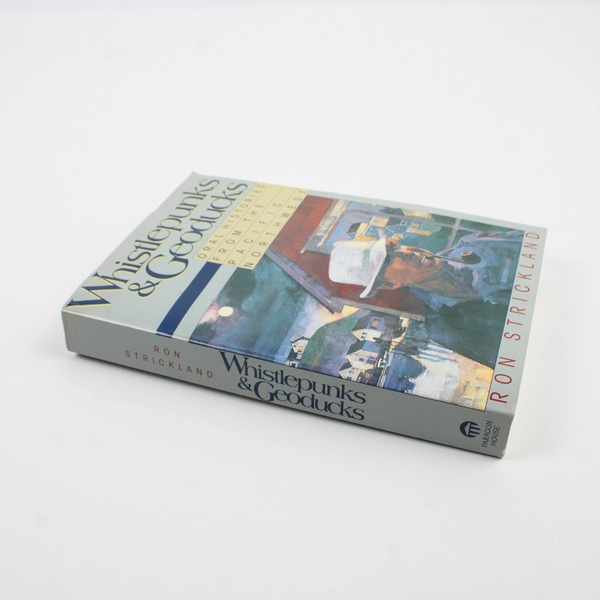 Whistlepunks and Geoducks by Ron Strickland Oral Histories 1990 Paperback