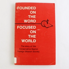 Founded on the Word Focused on the World 1978 Paperback Ex-Library Book