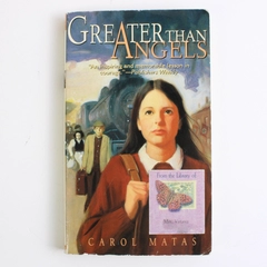 Greater Than Angels by Carol Matas 1999 Paperback Novel