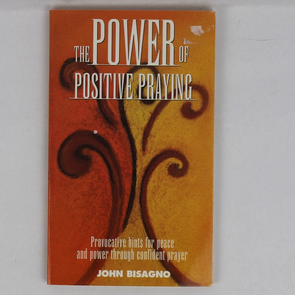 The Power of Positive Praying by John Bisagno 1972 Paperback