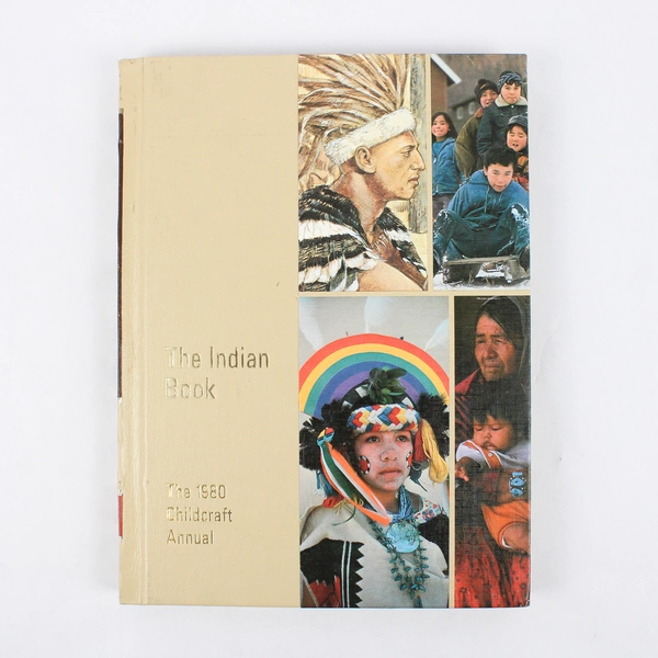 The 1980 Childcraft Annual The Indian Book HC The Indians of North South America