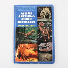 Ask Me Anything About Dinosaurs by Louis Phillips 1997 Paperback