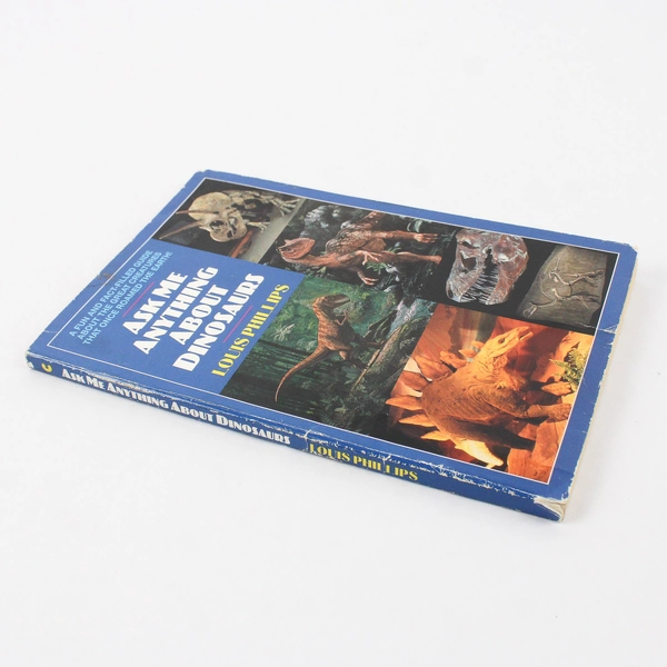 Ask Me Anything About Dinosaurs by Louis Phillips 1997 Paperback