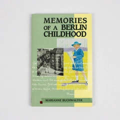 Memories of a Berlin Childhood An Autobiography by Marianne Buchwalter 1995 PB