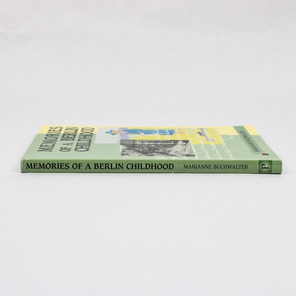 Memories of a Berlin Childhood An Autobiography by Marianne Buchwalter 1995 PB