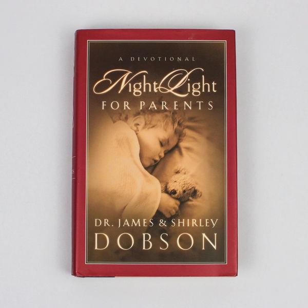 Night Light for Parents by James & Shirley Dobson 2002 Hardcover Dust Jacket