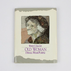 When I Am An Old Woman I Shall Wear Purple 1991 2nd Edition Hardcover DJ