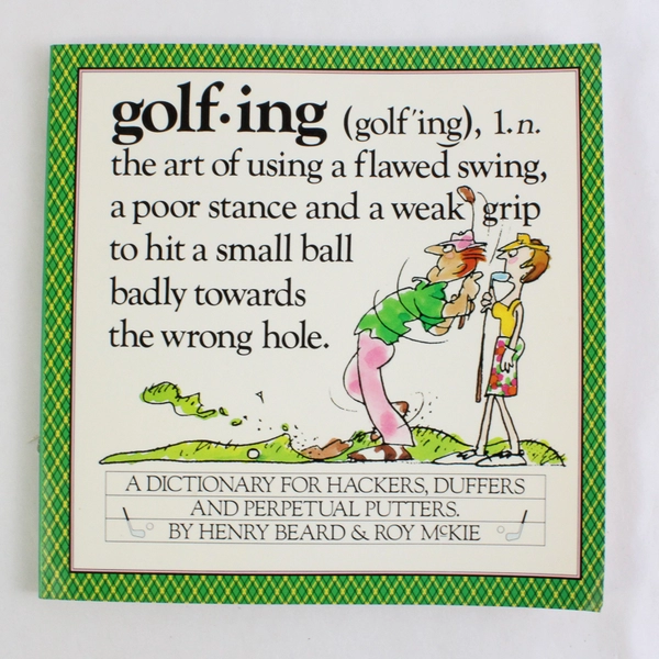 Golfing A Dictionary For Hackers Duffers & Perpetual Putters By Henry Beard &...