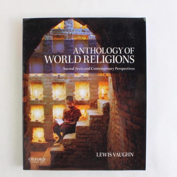 Anthology of World Religions by Lewis Vaughn 2017 Paperback