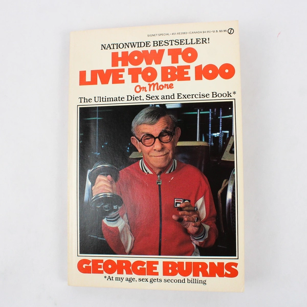 How to Live to Be 100 or More, George Burns SC, 1984