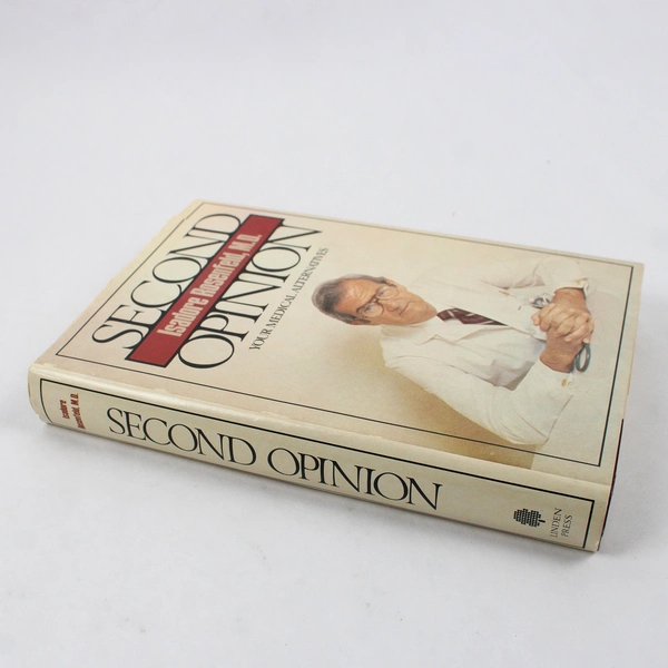 Second Opinion Your Medical Alternatives, Dr. Isadore Rosenfeld 1981 HC