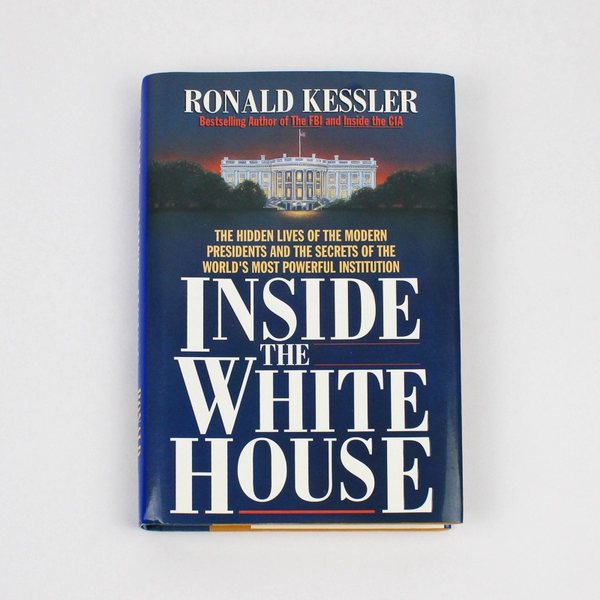 Inside the White House by Ronald Kessler 1995 HC DJ Johnson to Clinton