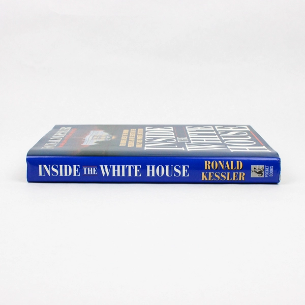 Inside the White House by Ronald Kessler 1995 HC DJ Johnson to Clinton