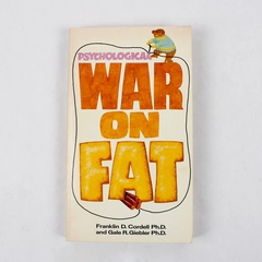 Psychological War on Fat Franklin D. Cordell and Gale R. Giebler, SC 1977