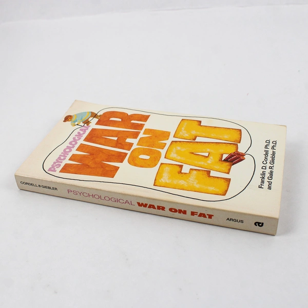 Psychological War on Fat Franklin D. Cordell and Gale R. Giebler, SC 1977