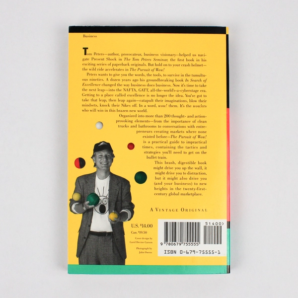 The Pursuit of Wow! Every Person's Guide to Topsy-Turvy Times Tom Peters 1994 PB